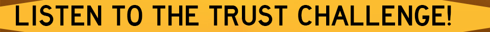 Trust Challenge Web Banner Bottom - Listen